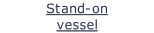 Stand-on vessel