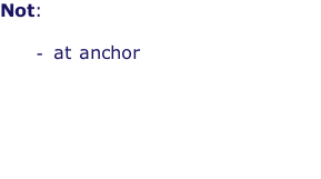 Not:  at anchor