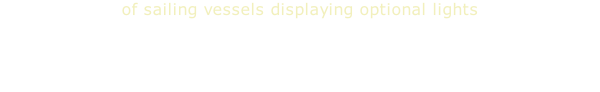 of sailing vessels displaying optional lights